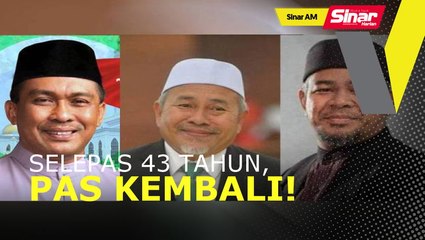 SINAR AM: PAS kembali sertai Kabinet selepas 43 tahun