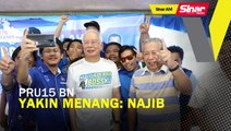 SINAR AM: PRU15 BN yakin menang: Najib