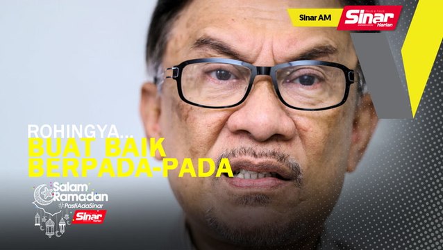 SINAR AM: Rohingya: Bantu jangan sampai bagi kerakyatan: Anwar