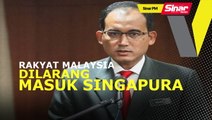 SINAR PM:  Rakyat Malaysia dilarang ulang-alik ke Singapura mulai esok