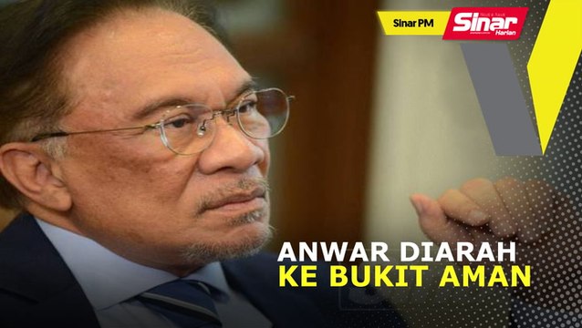 SINAR PM: Anwar diarah ke Bukit Aman