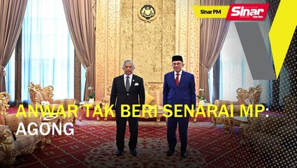 SINAR PM: Anwar tak beri senarai MP sokongnya: Agong