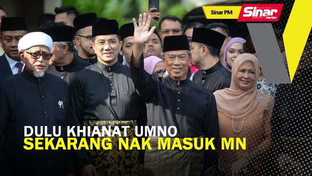 SINAR PM: Bersatu khianati UMNO, sekarang nak masuk Muafakat Nasional: UMNO