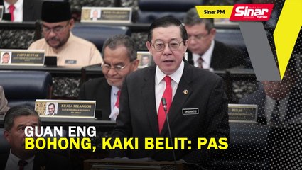 SINAR PM: Guan Eng bohong, kaki belit: Pas