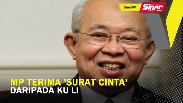 SINAR PM: MP terima ‘surat cinta’ daripada Ku Li
