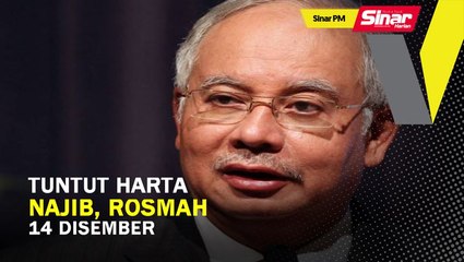 SINAR PM: Tuntut harta Najib, Rosmah 14 Disember