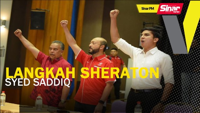 SINAR PM: Langkah Sheraton: Syed Saddiq dedah sesuatu...