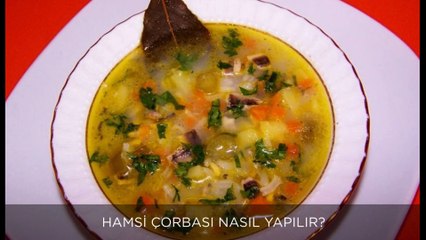 Hamsi çorbası nasıl yapılır?