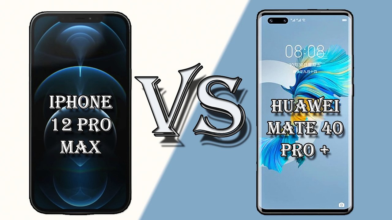 Iphone 12 Pro Max Vs Huawei Mate 40 Pro Plus Comparison Video Dailymotion