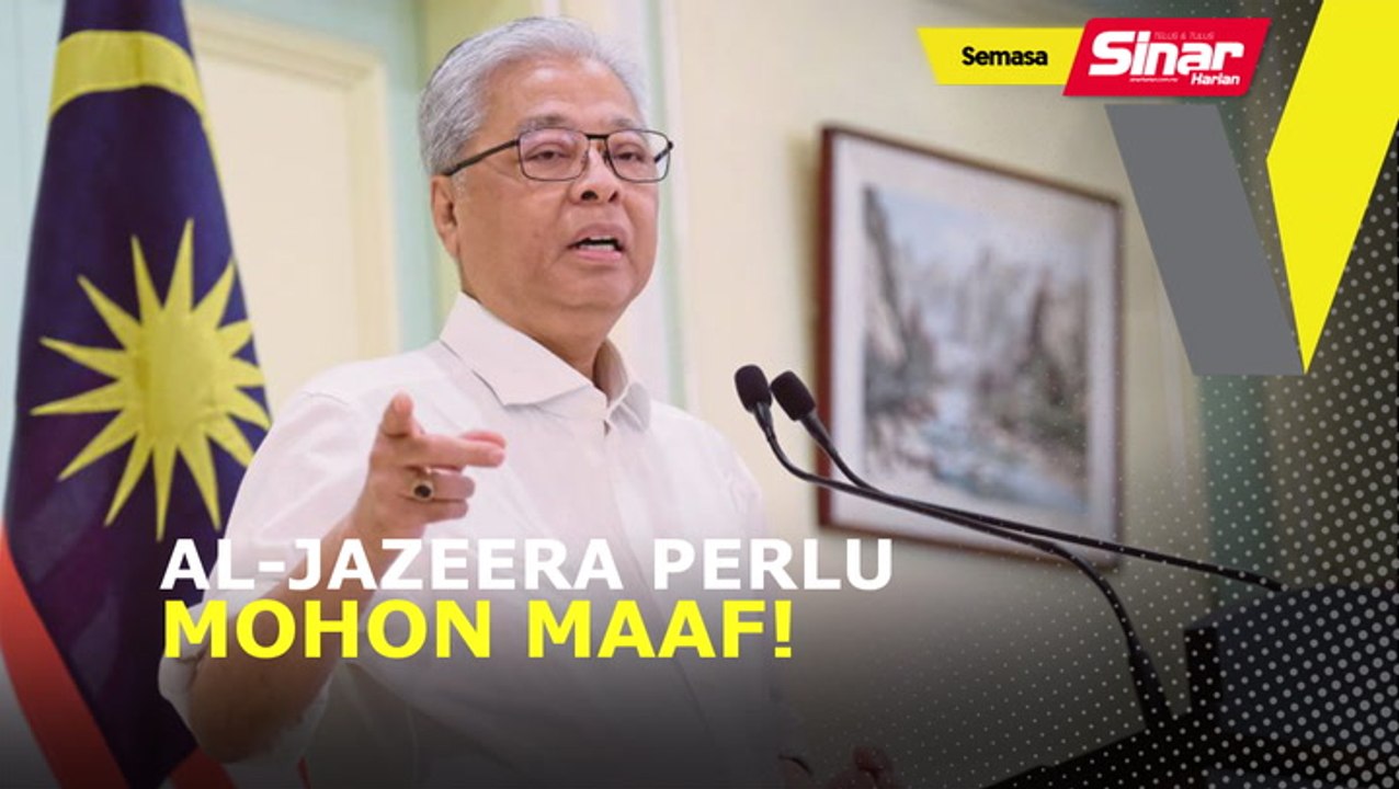 Saya cabar Al Jazeera: Ismail Sabri
