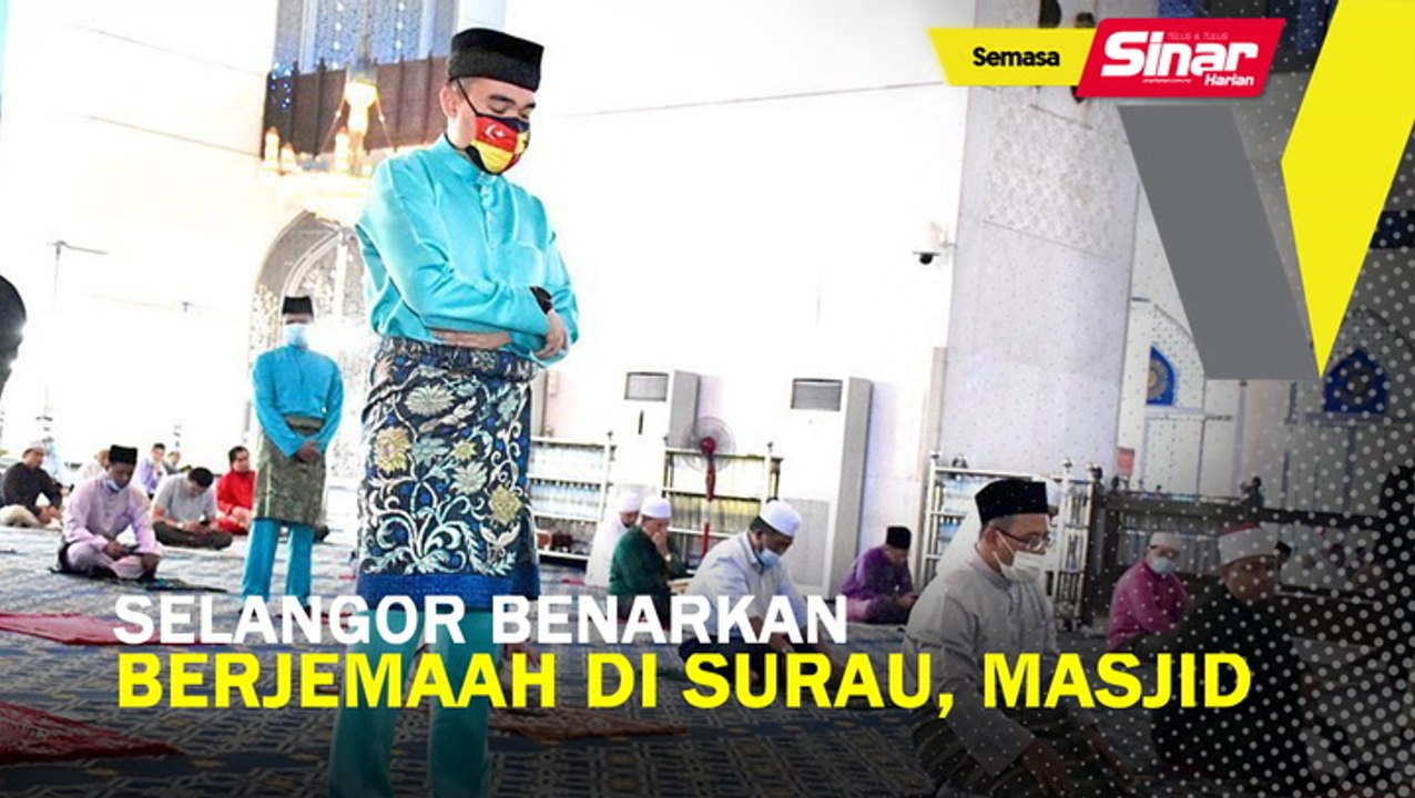 Semua surau, masjid di Selangor dibenarkan solat Jumaat, fardu