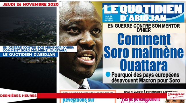 Le titrologue du Jeudi 26 novembre 2020/ En guerre contre son menthor d'hier: comment Soro malmène Ouattara