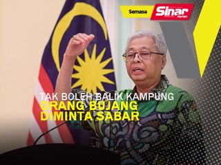 Tak boleh balik kampung, orang bujang diminta bersabar