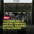 Tentera, polis pantau senario normal baharu di Indonesia