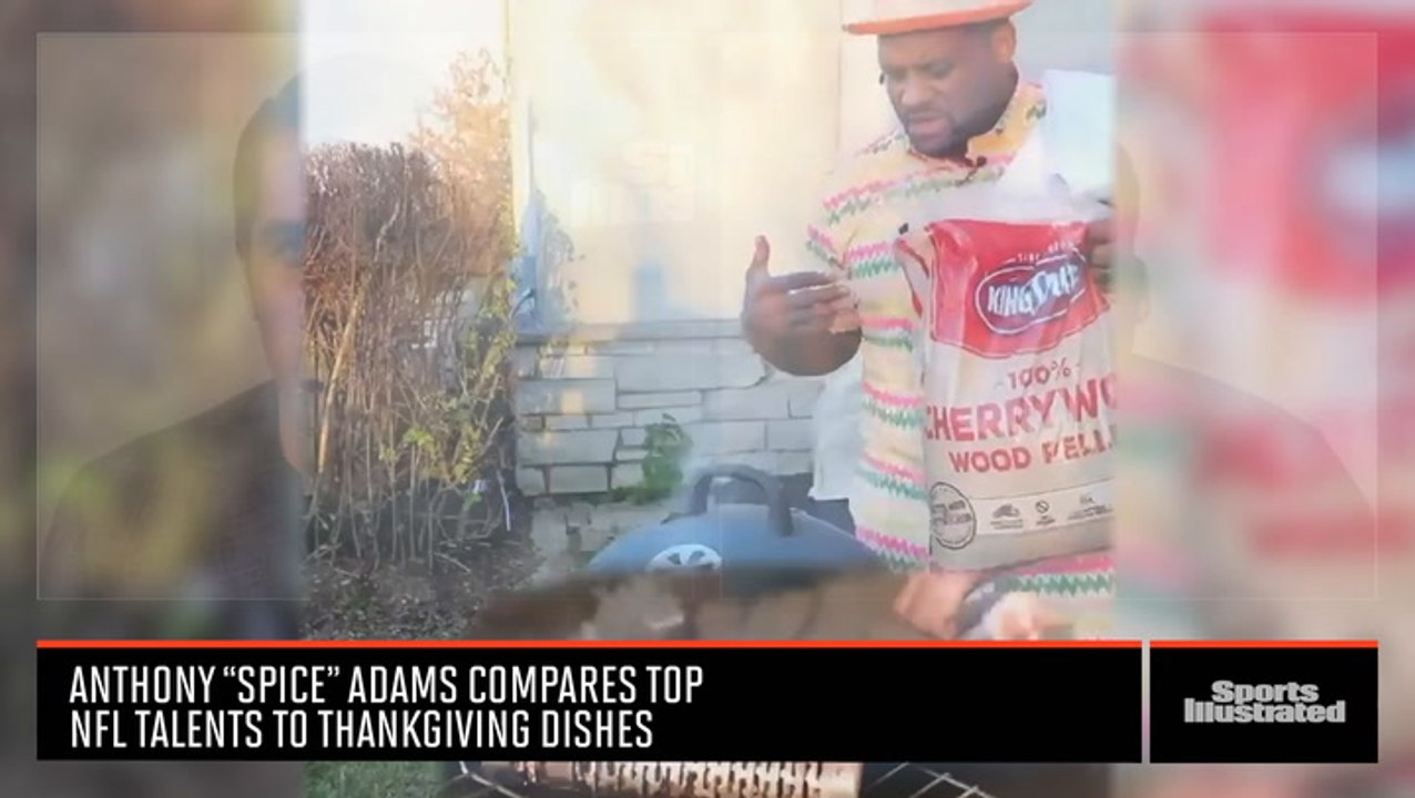 Anthony "Spice" Adams Picks Which NFL Players Relate to Popular Thanksgiving Dishes