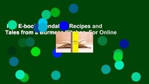 Full E-book  Mandalay: Recipes and Tales from a Burmese Kitchen  For Online