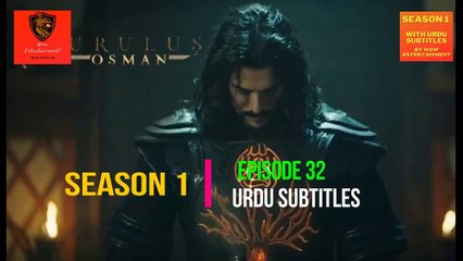 Kurulus Osman Season 1 Episode 32 Urdu|Wow Entertainment