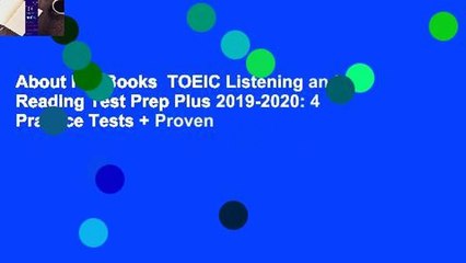 About For Books  TOEIC Listening and Reading Test Prep Plus 2019-2020: 4 Practice Tests + Proven