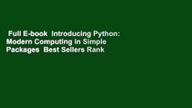 Full E-book  Introducing Python: Modern Computing in Simple Packages  Best Sellers Rank : #2