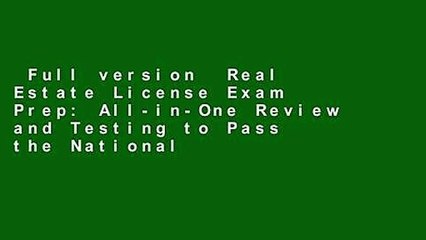 Full version  Real Estate License Exam Prep: All-in-One Review and Testing to Pass the National