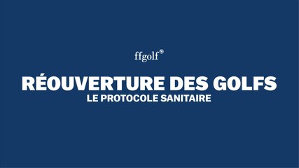 Réouverture des golfs : le protocole sanitaire