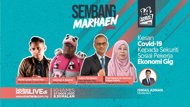 [LIVE] Kesan Covid-19 Kepada Sekuriti Sosial Pekerja Ekonomi Gig 2020-08-27 at 12:25