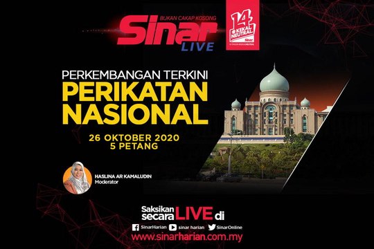 [LIVE] Perkembangan Terkini Perikatan Nasional 2020-10-26 at 09:17