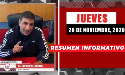 Resumen de noticias  jueves 26 de  noviembre 2020 / Panorama Informativo / 88.9 Noticias