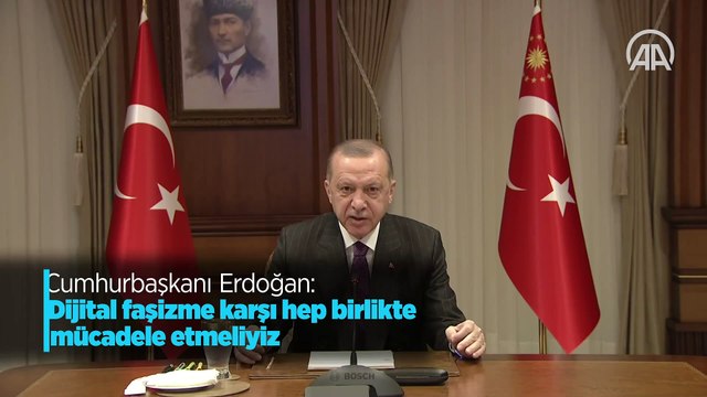 Cumhurbaşkanı Erdoğan: Dijital faşizme karşı hep birlikte mücadele etmeliyiz
