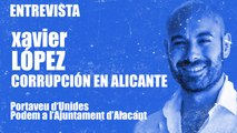 Corrupción en Alicante - Entrevista a Xavier López - En la Frontera, 26 de noviembre de 2020