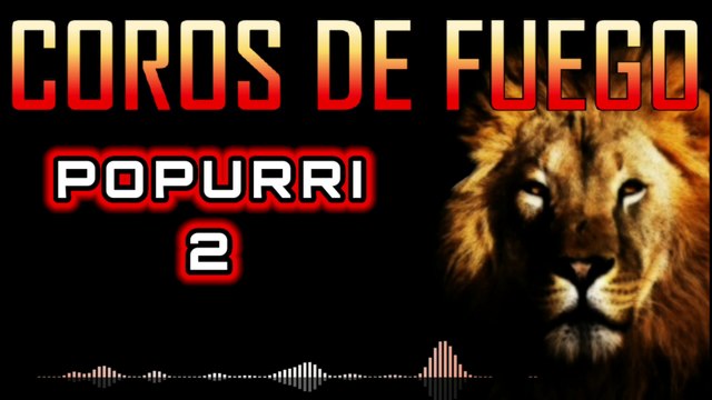 COROS PENTECOSTALES - POPURRÍ - COROS de fuego