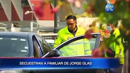 Hermano de Jorge Glas fue secuestrado en Urdesa, norte de Guayaquil