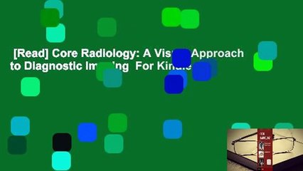 [Read] Core Radiology: A Visual Approach to Diagnostic Imaging  For Kindle