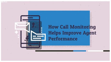 How Call Monitoring Helps Improve Agent Performance