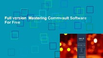Full version  Mastering Commvault Software  For Free