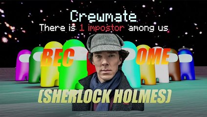 WHEN CREWMATE BECOME SHELOCK HOLMES || Among Us Funny Highlight