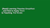 [Read] Learning Theories Simplified: ...and How to Apply Them to Teaching  For Kindle
