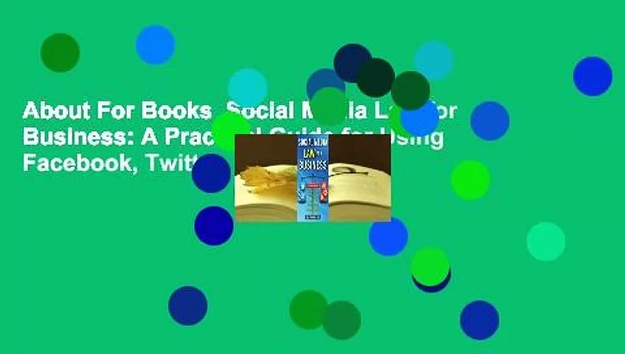 About For Books  Social Media Law for Business: A Practical Guide for Using Facebook, Twitter,