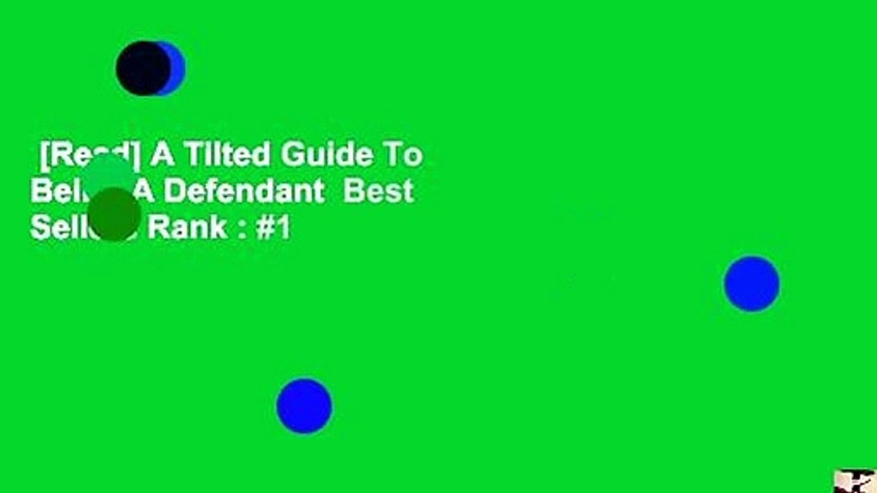 [Read] A Tilted Guide To Being A Defendant  Best Sellers Rank : #1