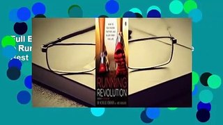 Full E-book  The Running Revolution: How to Run Faster, Farther, and Injury-Free--for Life  Best