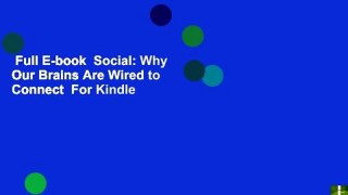 Full E-book  Social: Why Our Brains Are Wired to Connect  For Kindle