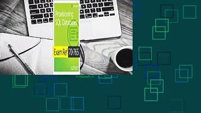 Full version Exam Ref 70-765 Provisioning SQL Databases Review