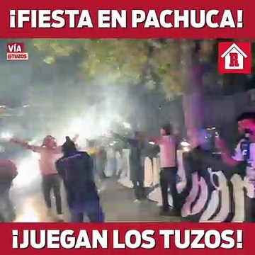 Fiesta en Pachuca porque hoy juegan los Tuzos