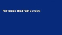 Full version  Blind Faith Complete