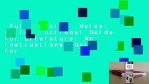 Full Version  Holes: An Instructional Guide for Literature: An Instructional Guide for