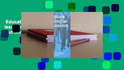 Education, Equality and Human Rights: Issues of Gender, 'race', Sexuality, Disability and Social