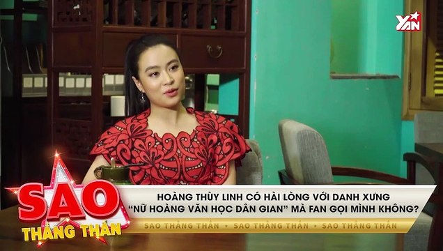 HOÀNG THÙY LINH VÀ CHƯƠNG TRÌNH SAO THẲNG THẮN