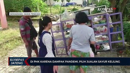 Di PHK Dampak Pandemi, Pilih Jualan Sayur Keliling