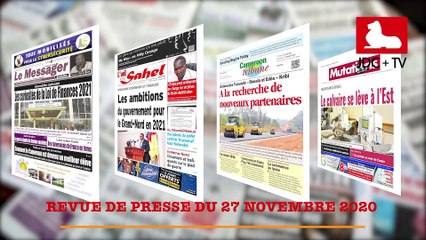REVUE DE PRESSE CAMEROUNAISE DU 27 NOVEMBRE 2020