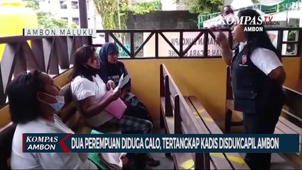 2 Perempuan Diduga Calo, Tertangkap Kadis Disdukcapil Ambon